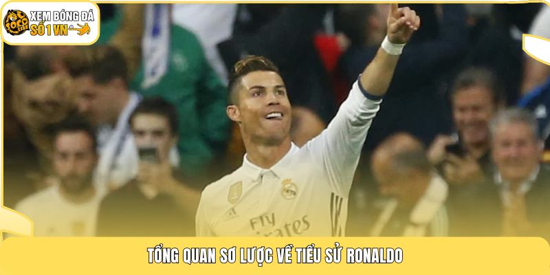 Tiểu Sử Ronaldo - Huyền Thoại Sở Hữu 5 Quả Bóng Vàng 2 Tổng quan sơ lược về tiểu sử Ronaldo